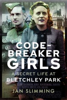 Paperback Codebreaker Girls: A Secret Life at Bletchley Park Book