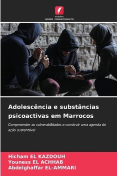 Adolescência e substâncias psicoactivas em Marrocos (Portuguese Edition)