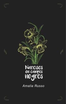 Paperback Narcisos en Campos Negros (Spanish Edition) [Spanish] Book