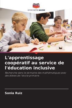 L'apprentissage coopératif au service de l'éducation inclusive (French Edition)