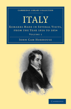 Paperback Italy: Remarks Made in Several Visits, from the Year 1816 to 1854 Book