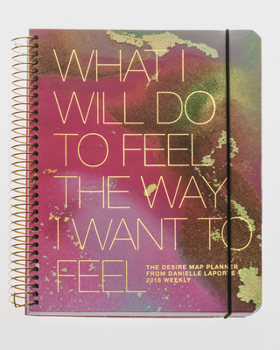 Hardcover The Desire Map Planner from Danielle LaPorte 2018 Weekly (Pinks & Gold) Book