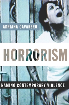 Hardcover Horrorism: Naming Contemporary Violence Book