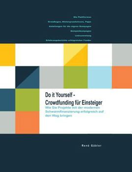 Paperback Do it yourself - Crowdfunding für Einsteiger [German] Book