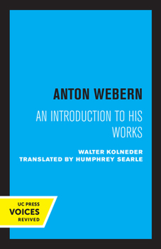 Paperback Anton Webern: An Introduction to His Works Book