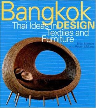 Hardcover Bangkok Design: Thai Ideas in Textiles and Furniture Book