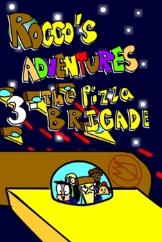 Paperback Rocco's Adventures 3 - The Pizza Brigade Book