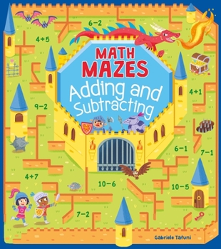 Paperback Math Mazes: Adding and Subtracting Book