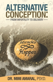Paperback Alternative Conception: From Infertility to delivery Book