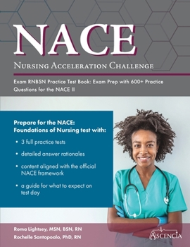 Paperback Nursing Acceleration Challenge Exam RNBSN Practice Test Book: Exam Prep with 600+ Practice Questions for the NACE II Book