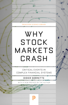 Paperback Why Stock Markets Crash: Critical Events in Complex Financial Systems Book