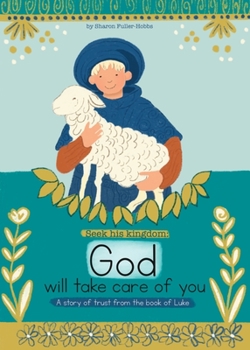 God will take care of you: A story of trust from the book of luke