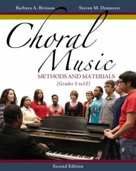 Paperback Choral Music: Methods and Materials: Developing Successful Choral Programs (Grades 5 to 12) Book