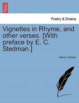 Paperback Vignettes in Rhyme, and Other Verses. [With Preface by E. C. Stedman.] Book