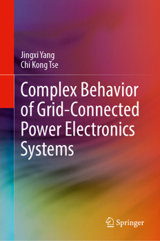 Hardcover Complex Behavior of Grid-Connected Power Electronics Systems Book