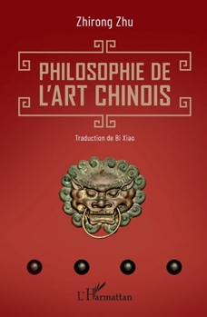 Philosophie de l'art chinois (Recherches Asiatiques) (French Edition)