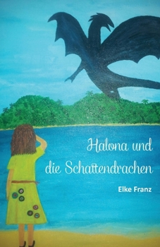 Paperback Halona und die Schattendrachen [German] Book