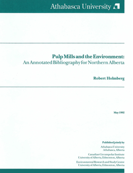 Paperback Pulp Mills and the Environment: An Annotated Bibliography for Northern Alberta Book