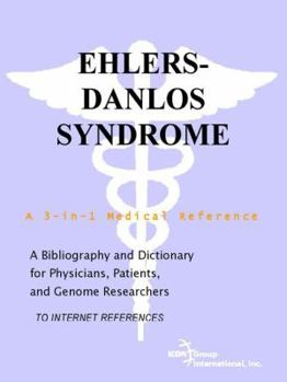 Paperback Ehlers-Danlos Syndrome - A Bibliography and Dictionary for Physicians, Patients, and Genome Researchers Book