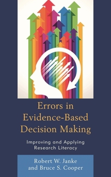 Hardcover Errors in Evidence-Based Decision Making: Improving and Applying Research Literacy Book