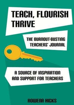 Paperback Burnout-Busting Teachers' Journal: A Source of Inspiration and Support for Teachers Book