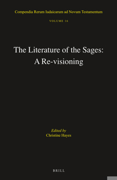 Hardcover The Literature of the Sages: A Re-Visioning Book