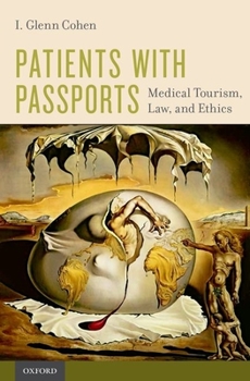 Paperback Patients with Passports: Medical Tourism, Law, and Ethics Book