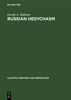 Russian Hesychasm: The Spirituality of Nil Sorskij