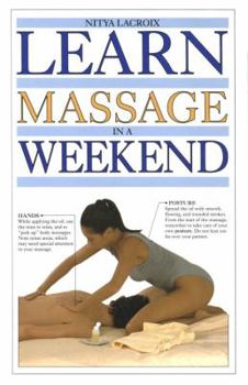 Hardcover Learn Massage in a Weekend (Learn in a Weekend) Book