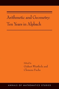 Paperback Arithmetic and Geometry: Ten Years in Alpbach Book