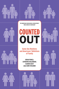 Paperback Counted Out: Same-Sex Relations and Americans' Definitions of Family Book