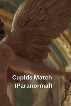 Paperback Cupids Match (Paranormal) Book