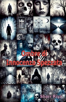 Ombre di Innocenza Spezzata (Italian Edition)