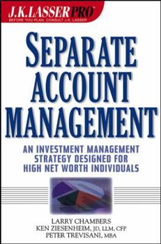 Hardcover Separate Account Management: An Investment Management Stategy Designed for High Net Worth Individuals Book