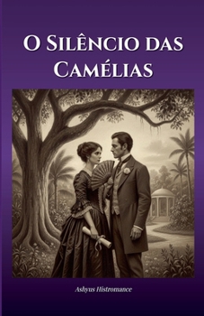 Paperback O Silêncio das Camélias [Portuguese] Book