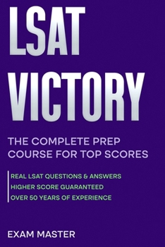 Paperback LSAT Victory: The Complete Prep Course for Top Scores Book