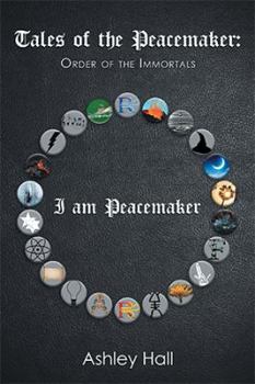 Paperback Tales of the Peacemaker: Order of the Immortals Book