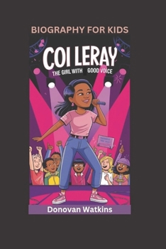 Paperback Coi Leray: The Girl With Good Voice- Biography For Kids Book