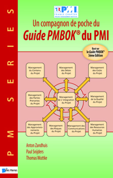 Un Compagnon de Poche Du Guide Pmbok(r) Du PMI Base Sur Le Guide Pmbok(r) 5eme Edition