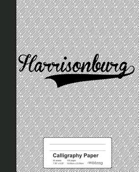 Paperback Calligraphy Paper: HARRISONBURG Notebook Book