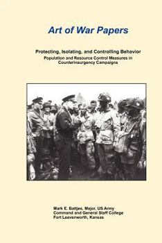 Paperback Protecting, Isolating, and Controlling Behavior Population and Resource Control Measures in Counterinsurgency Campaigns Book