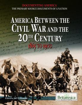 America Between the Civil War and the 20th Century