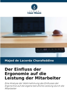 Paperback Der Einfluss der Ergonomie auf die Leistung der Mitarbeiter [German] Book