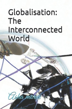 Paperback Globalisation: The Interconnected World Book
