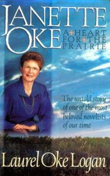 Hardcover Janette Oke: A Heart for the Prairie Book