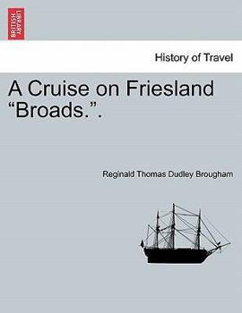 Paperback A Cruise on Friesland Broads.. Book