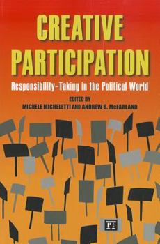 Paperback Creative Participation: Responsibility-Taking in the Political World Book