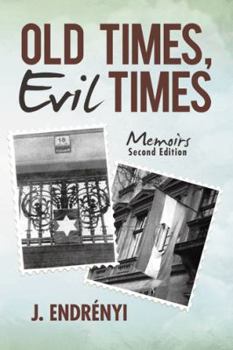 Paperback Old Times, Evil Times: Memoirs Book