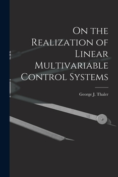 Paperback On the Realization of Linear Multivariable Control Systems Book