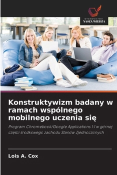 Paperback Konstruktywizm badany w ramach wspólnego mobilnego uczenia się [Polish] Book